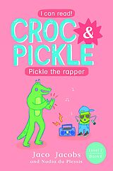 eBook (epub) Croc & Pickle Level 2 Book 6 de Jaco Jacobs