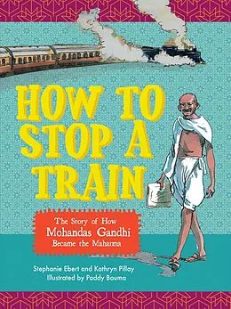 E-Book (epub) How to stop a train von Stephanie Ebert, Kathryn Pillay