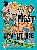E-Book (epub) My First African Adventure von Riaan Manser