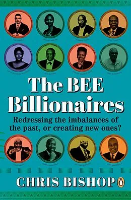 E-Book (epub) The BEE Billionaires von Chris Bishop