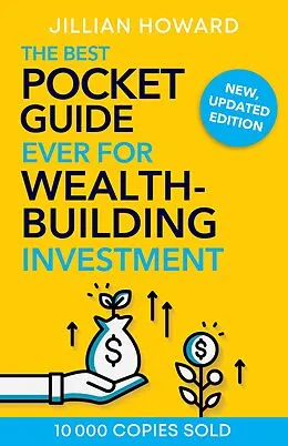 E-Book (epub) The Best Pocket Guide Ever for Wealth-Building Investment von Jillian Howard