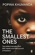 Kartonierter Einband The Smallest Ones von Popina Khumanda