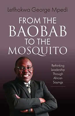 E-Book (epub) From the Baobab to the Mosquito von Letlhokwa George Mpedi