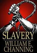 E-Book (epub) Slavery von William E. Channing