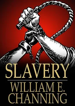 E-Book (epub) Slavery von William E. Channing