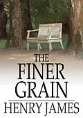 E-Book (epub) Finer Grain von Henry James