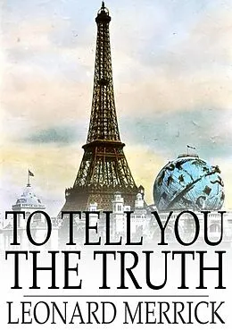 E-Book (epub) To Tell You the Truth von Leonard Merrick