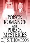 E-Book (epub) Poison Romance and Poison Mysteries von C. J. S. Thompson