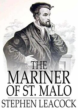 eBook (epub) Mariner of St. Malo de Stephen Leacock