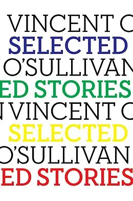 E-Book (epub) Selected Stories von Vincent O'Sullivan