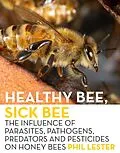 E-Book (epub) Healthy Bee, Sick Bee von Phil Lester