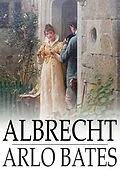 E-Book (epub) Albrecht von Arlo Bates
