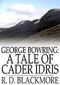 E-Book (epub) George Bowring: A Tale of Cader Idris von R. D. Blackmore
