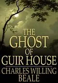 E-Book (epub) Ghost of Guir House von Charles Willing Beale