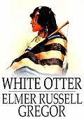 E-Book (epub) White Otter von Elmer Russell Gregor