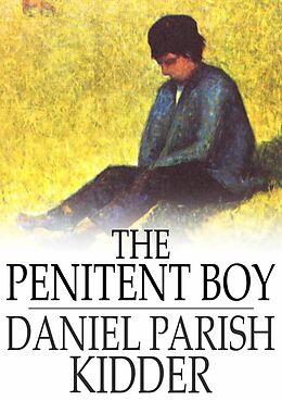 E-Book (epub) Penitent Boy von Daniel Parish Kidder