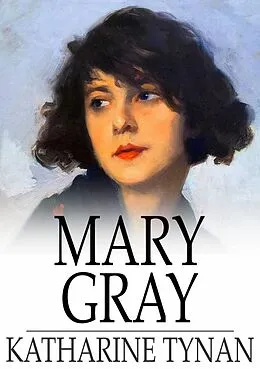 E-Book (epub) Mary Gray von Katharine Tynan