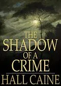 E-Book (epub) Shadow of a Crime von Hall Caine