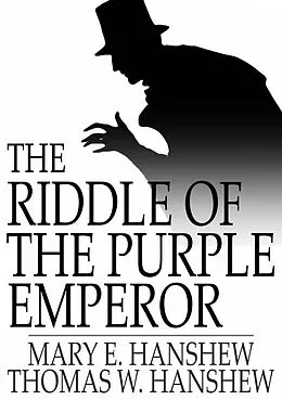 E-Book (epub) Riddle of the Purple Emperor von Mary E. Hanshew