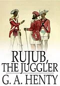 E-Book (epub) Rujub, the Juggler von G. A. Henty