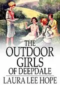 E-Book (epub) Outdoor Girls of Deepdale von Laura Lee Hope