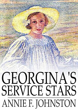 eBook (epub) Georgina's Service Stars de Annie F. Johnston