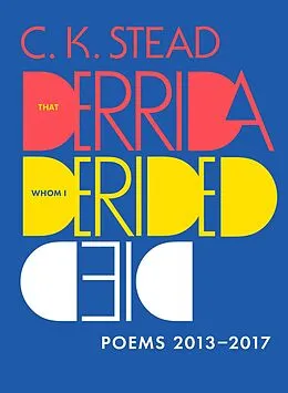 E-Book (pdf) That Derrida Whom I Derided Died von C. K. Stead