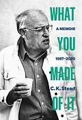 E-Book (epub) What You Made of It von C. K. Stead