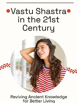 E-Book (epub) Vastu Shastra in the 21st Century von Landon K. Delaney
