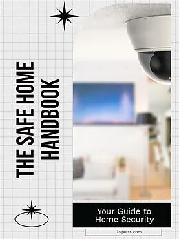 E-Book (epub) The Safe Home Handbook von Jaxon R. Stone