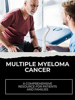 eBook (epub) Multiple Myeloma Cancer de Ethan D.