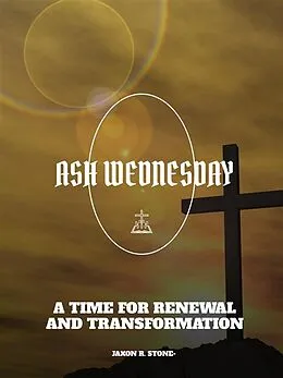 E-Book (epub) Ash Wednesday von Jaxon R. Stone