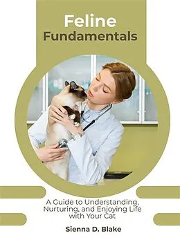 E-Book (epub) Feline Fundamentals von Sienna D. Blake