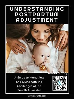 E-Book (epub) Understanding Postpartum Adjustment von Kaida Mabry