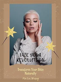 E-Book (epub) Face Yoga Revolution von Mei Lin Zhang