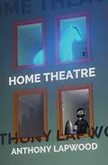 E-Book (epub) Home Theatre von Anthony Lapwood