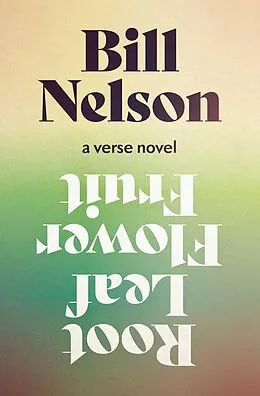 E-Book (epub) Root Leaf Flower Fruit von Bill Nelson