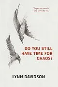 E-Book (epub) Do You Still Have Time for Chaos? von Lynn Davidson