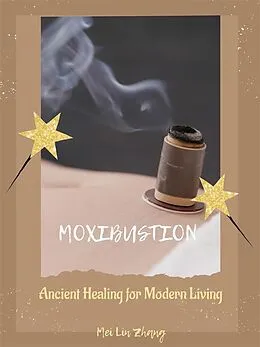 E-Book (epub) Moxibustion von Mei Lin Zhang