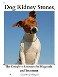 E-Book (epub) Dog Kidney Stones von Samantha D. Thompson