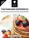 E-Book (epub) The Pancake Experience von Chef Emilia Santos