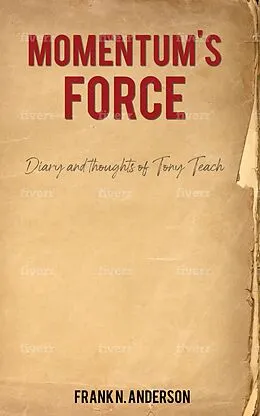 E-Book (epub) Momentum's Force von Frank N. Anderson