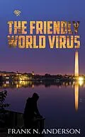 E-Book (epub) The Friendly World Virus von Frank N. Anderson