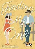 E-Book (epub) Finding My One (The Finding Series, #2) von Halo Roberts