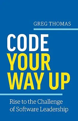 E-Book (epub) Code Your Way Up von Greg Thomas