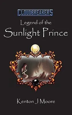 E-Book (epub) Legend of the Sunlight Prince von Kenton Moore
