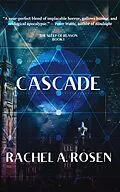 E-Book (epub) Cascade (The Sleep of Reason, #1) von Rachel A. Rosen