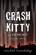 E-Book (epub) Crash Kitty von Rachel Tremblay