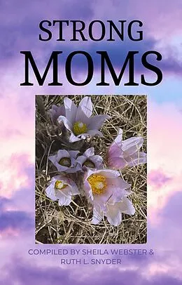 E-Book (epub) Strong Moms von Ruth L. Snyder