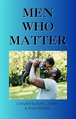 E-Book (epub) Men Who Matter von Ruth L. Snyder